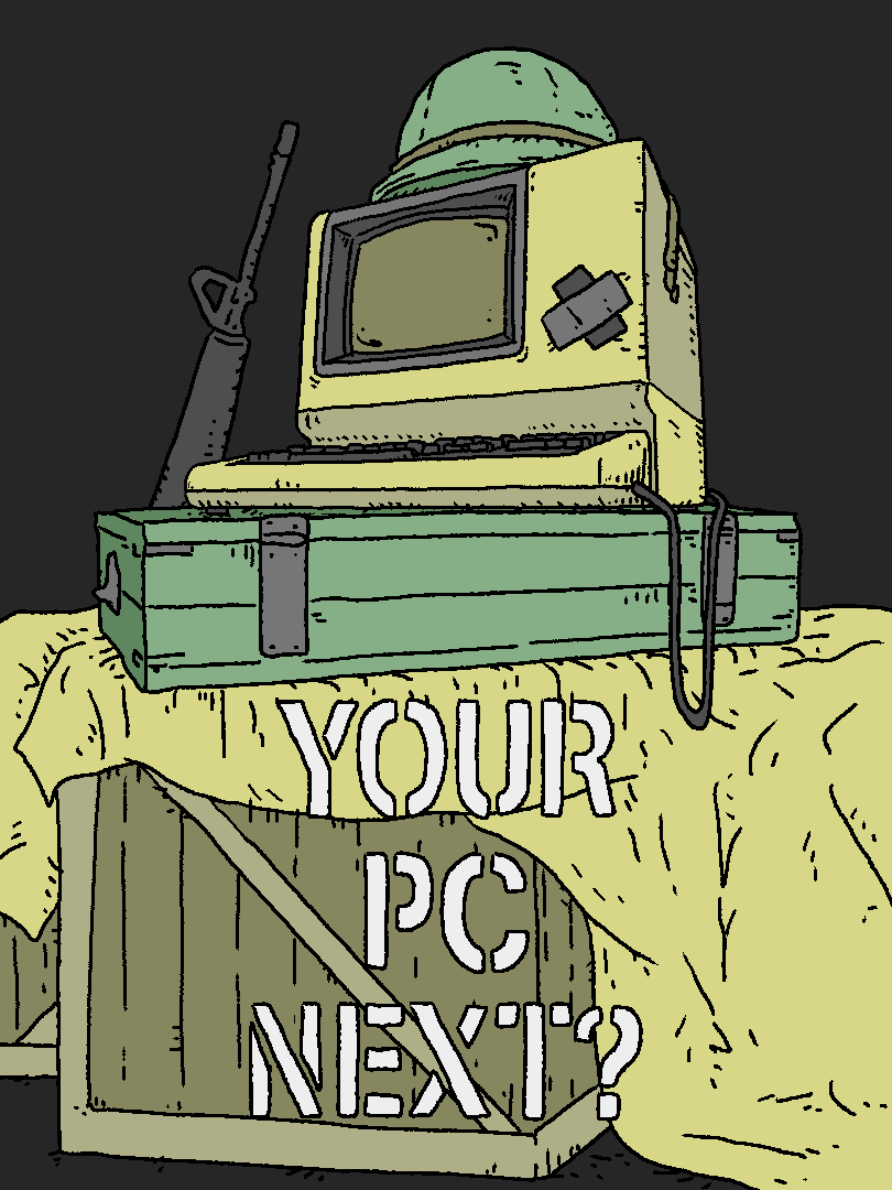 YOUR PC NEXT?